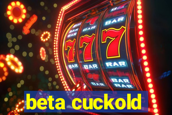beta cuckold